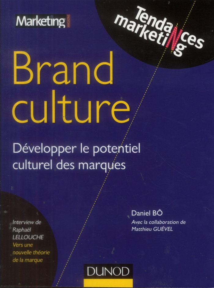 Brand culture / Développer le potentiel culturel des marques