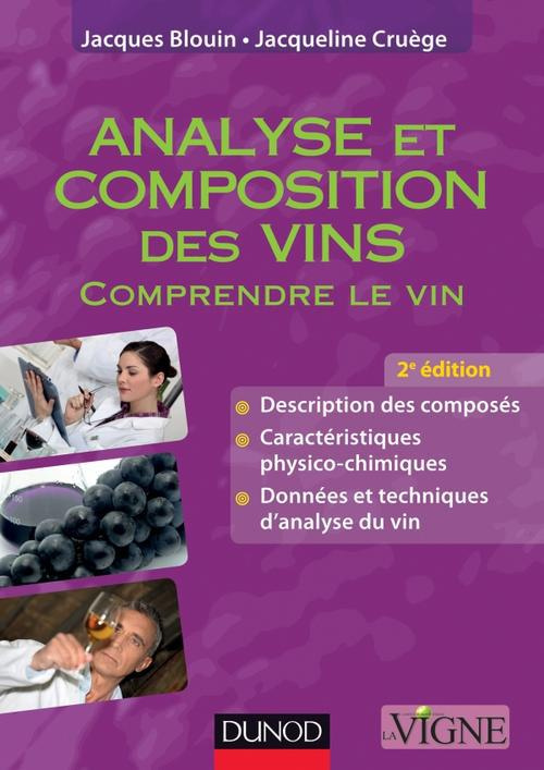 Analyse et composition des vins. Comprendre le vin, 2e édition