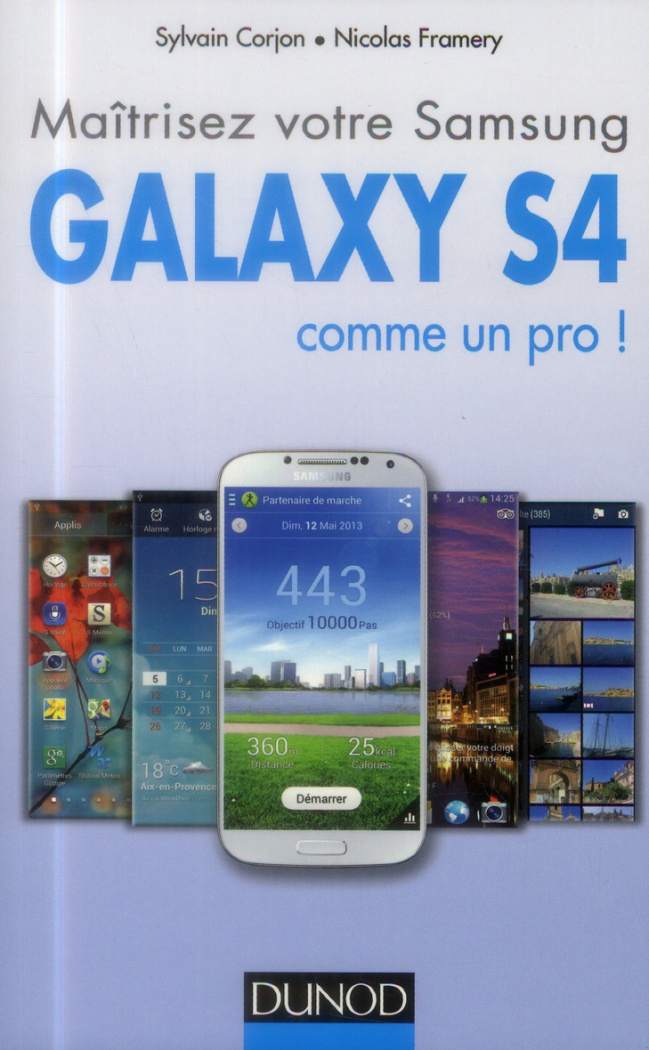 Maîtrisez votre Samsung Galaxy S4 comme un pro !
