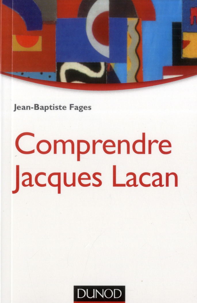 Comprendre Jacques Lacan . 2e édition
