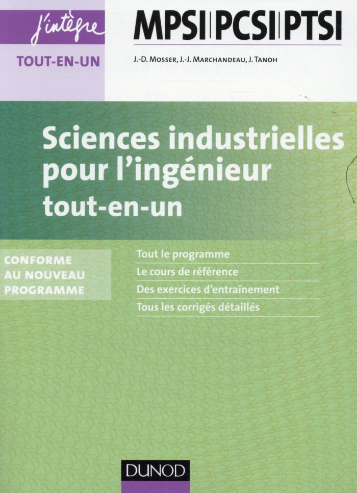 SCIENCES INDUSTRIELLES POUR L'INGENIEUR MPSI-PCSI-PTSI - 2E ED. - TOUT-EN-UN
