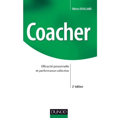 Coacher. Efficacité personnelle et performance collective, 2e édition