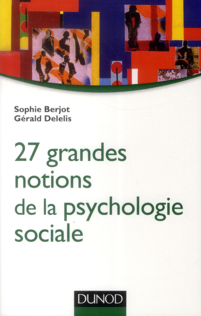 27 grandes notions de la psychologie sociale