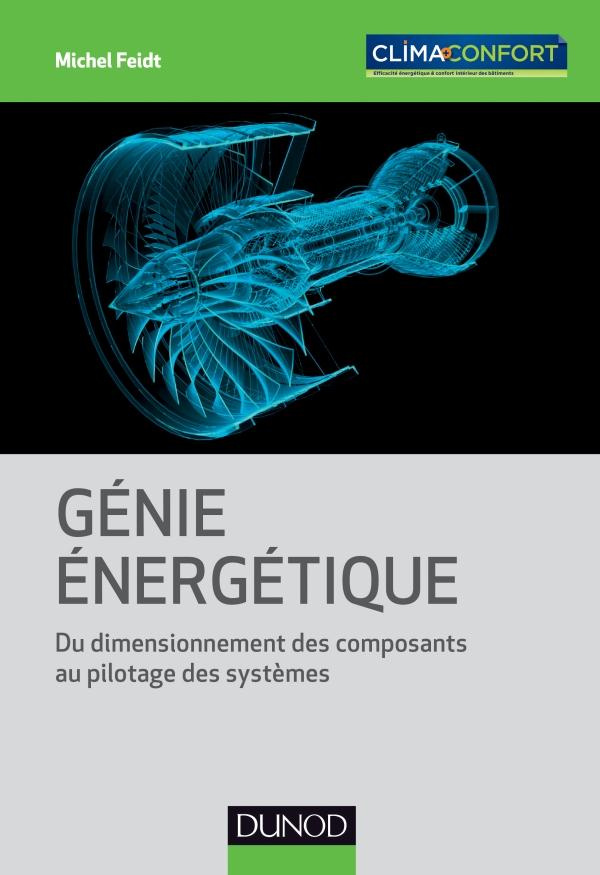 Génie énergétique. Du dimensionnement des composants au pilotage des systèmes