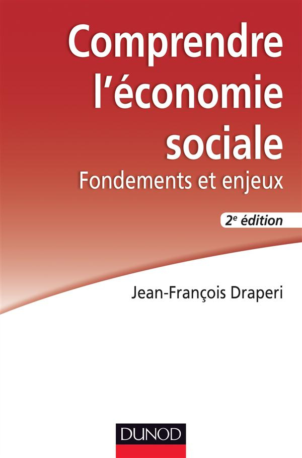 Comprendre l'économie sociale. Fondements et enjeux, 2e édition