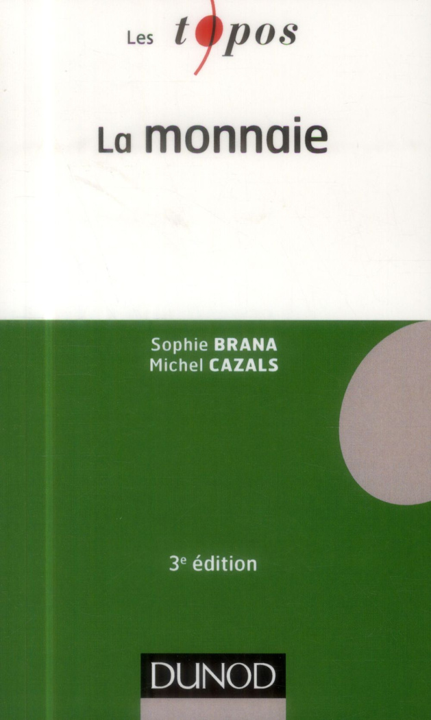 La monnaie. 3e édition