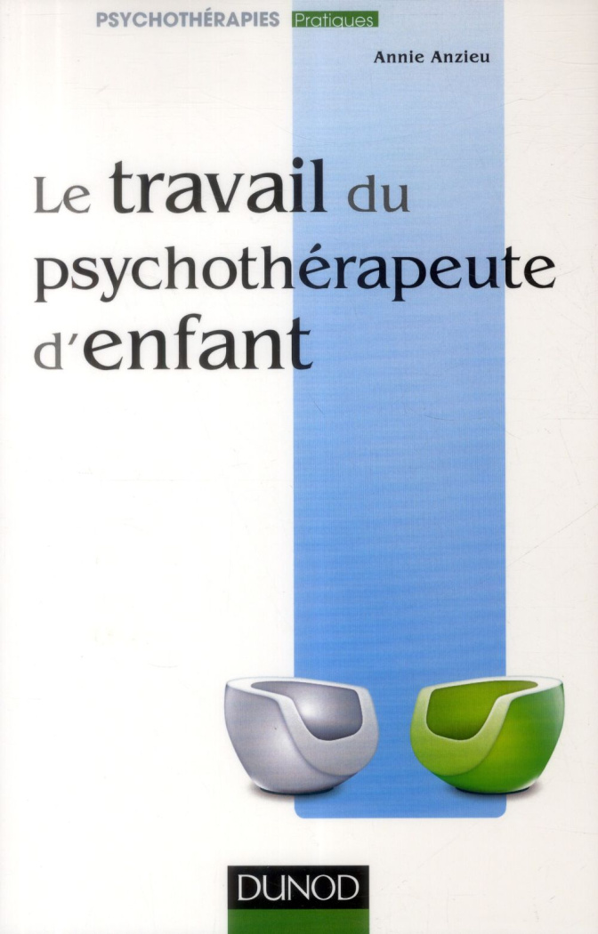 Le travail du psychothérapeute d'enfant
