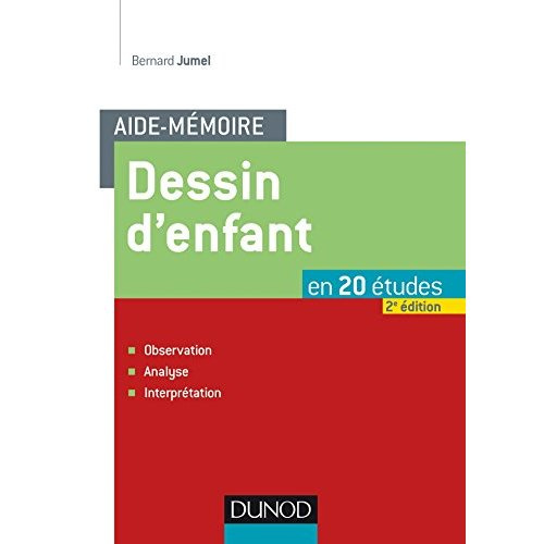 Dessin d'enfant en 20 études. Observation, analyse, interprétation, 2e édition