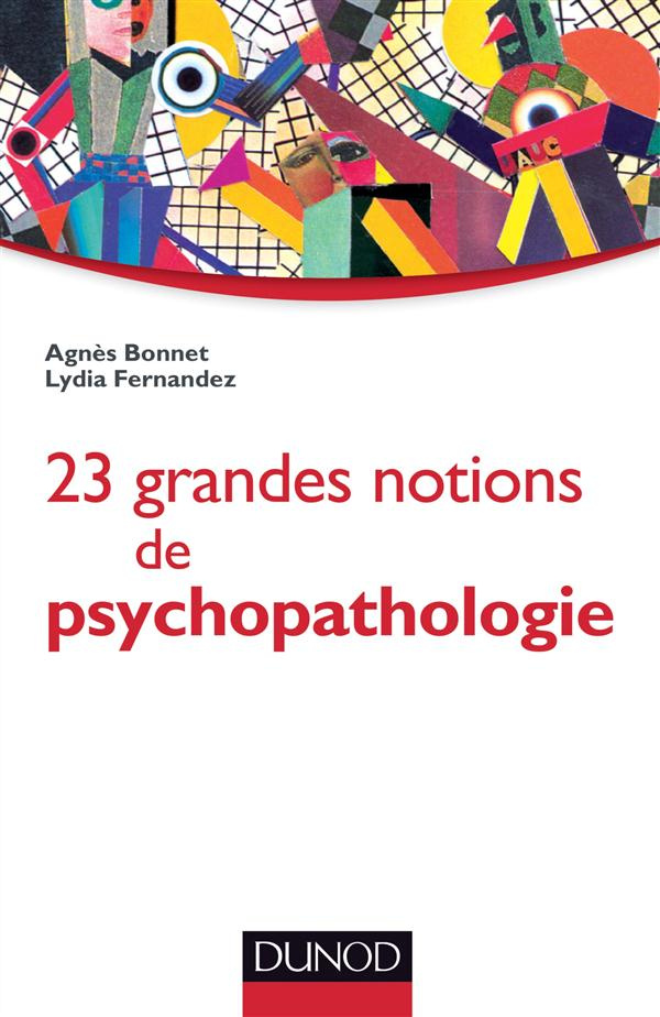 23 grandes notions de psychopathologie