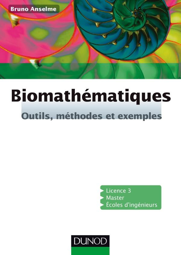 Biomathématiques. Outils, méthodes et exemples