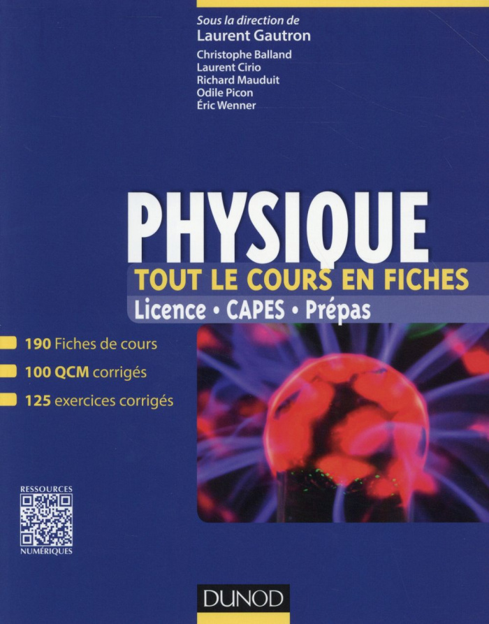 Physique. Licence, CAPES, Prépas