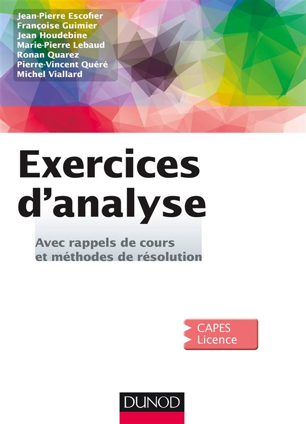 Exercices d'analyse. Avec rappels de cours et méthodes de résolution