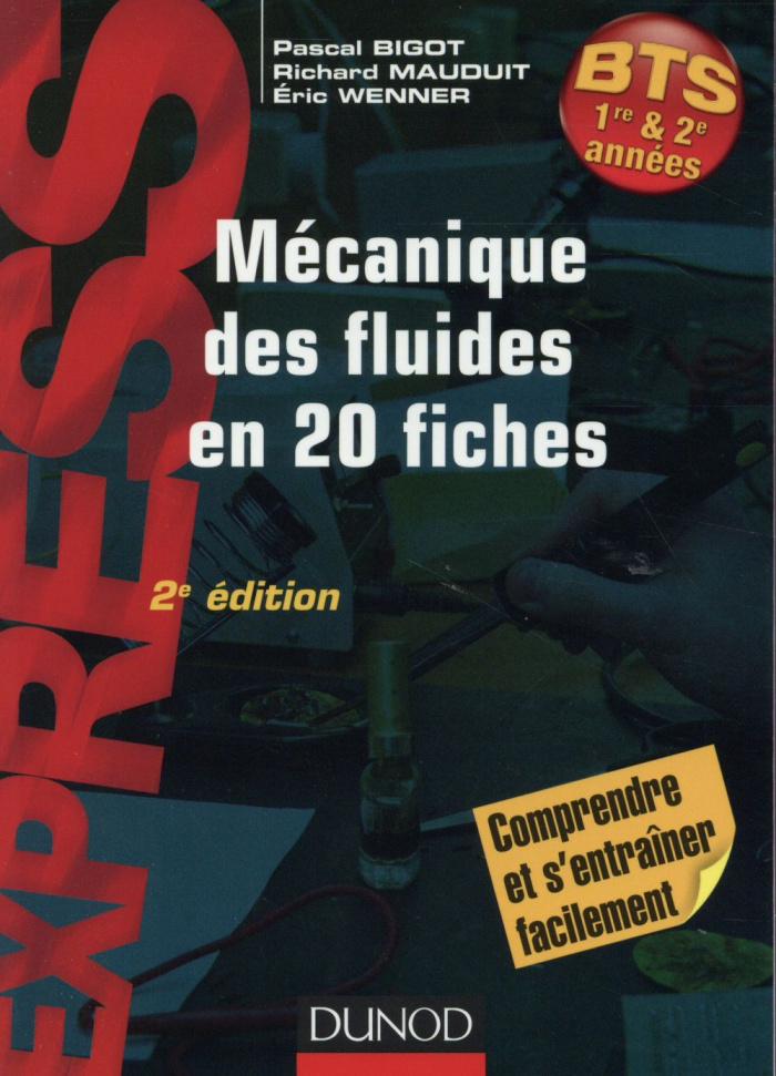 Mécanique des fluides en 20 fiches BTS 1re & 2e années. 2e édition