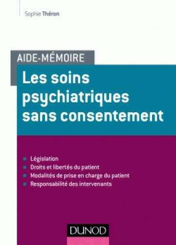 Les soins psychiatriques sans consentement