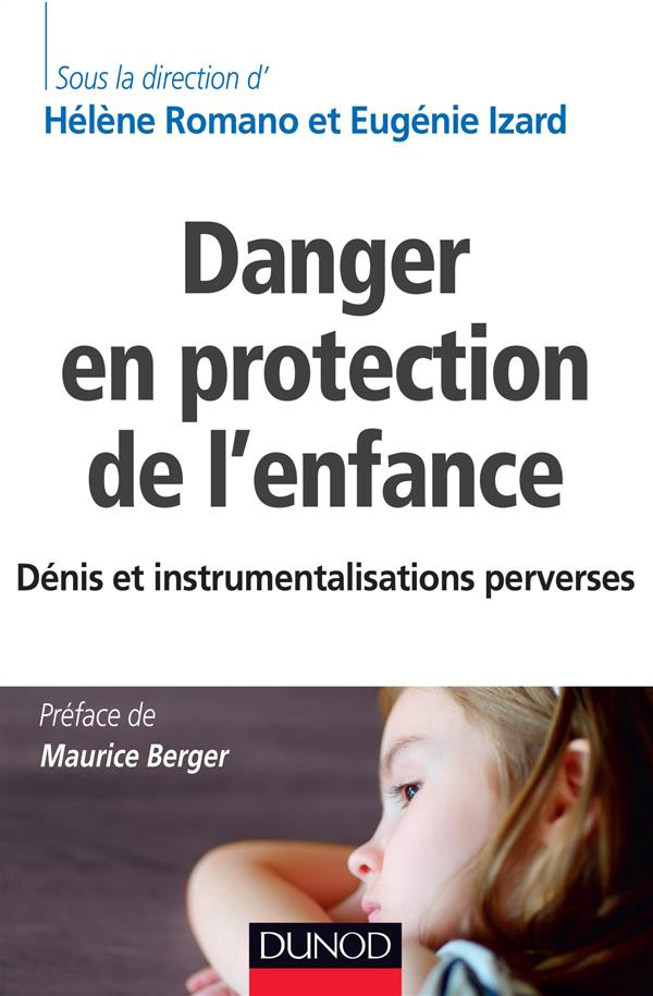Danger en protection de l'enfance. Dénis et instrumentalisations perverses
