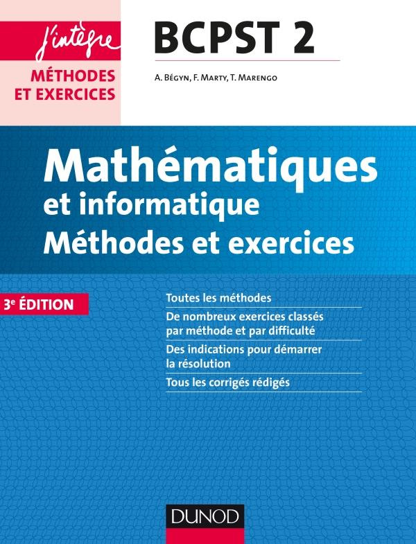 MATHEMATIQUES ET INFORMATIQUE METHODES ET EXERCICES BCPST 2E ANNEE - 3E ED.