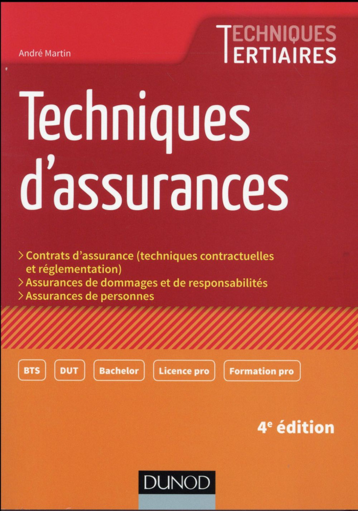 Techniques d'assurances. Contrats d'assurance (techniques contractuelles et réglementation), Assuran