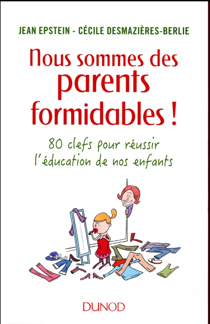 Nous sommes des parents formidables!