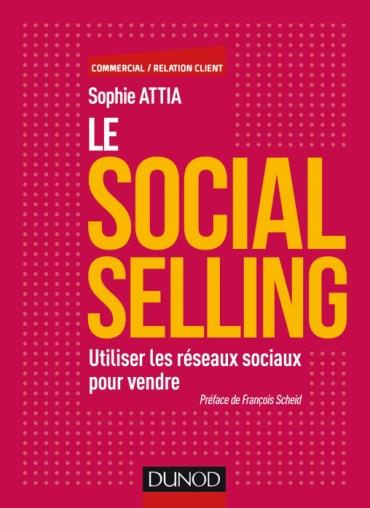 Le social selling / Utiliser les réseaux sociaux pour vendre