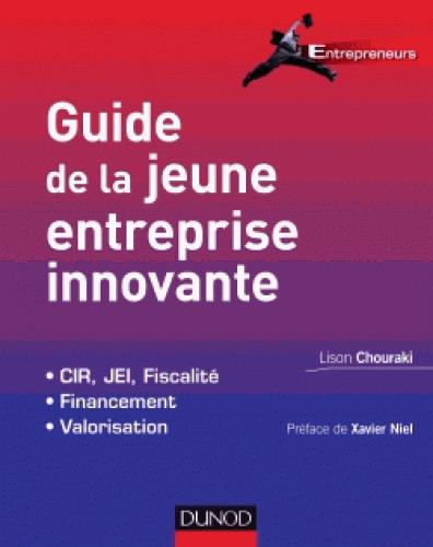 Guide de la jeune entreprise innovante. 2e édition