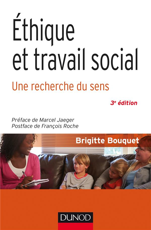 Ethique et travail social. Une recherche du sens, 3e édition