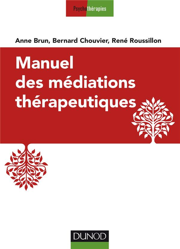 Manuel des médiations thérapeutiques. 2e édition
