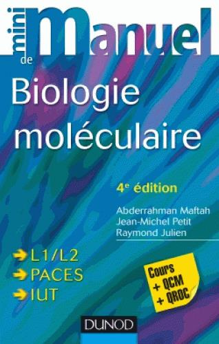 Mini manuel de biologie moléculaire. Cours   QCM/QROC, 4e édition
