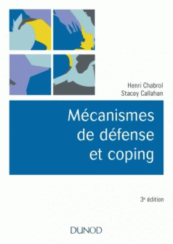 Mécanismes de défense et coping. 3e édition