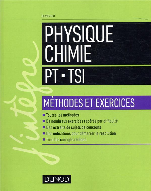 Physique-chimie PT-TSI. Méthodes et exercices