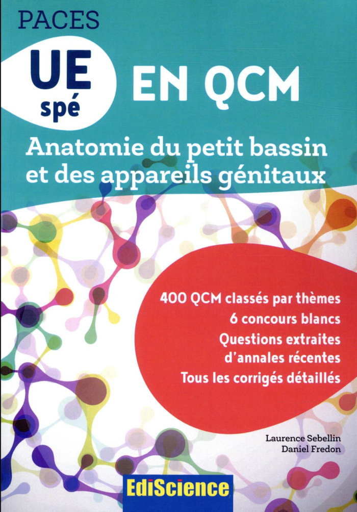 PACES UE spé en QCM. Anatomie du petit bassin et des appareils génitaux