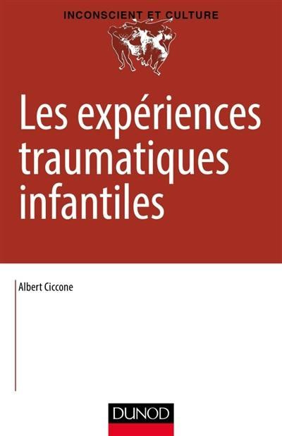 Les traces des expériences infantiles