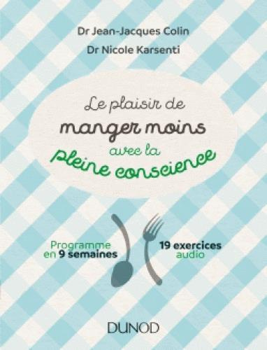 Le plaisir de manger moins avec la pleine conscience