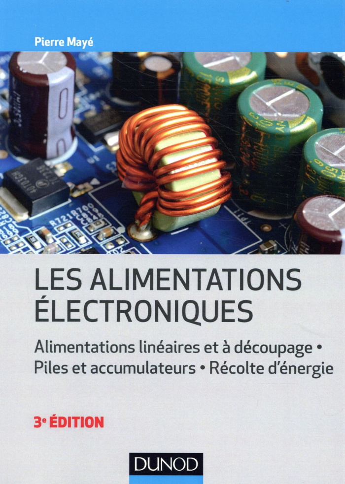 Les alimentations électroniques. 3e édition