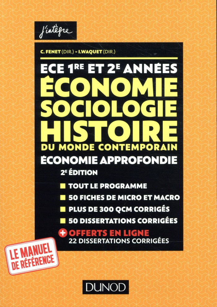 ECE 1re et 2e années Economie, sociologie, histoire du monde contemporain, économie approfondie. 2e