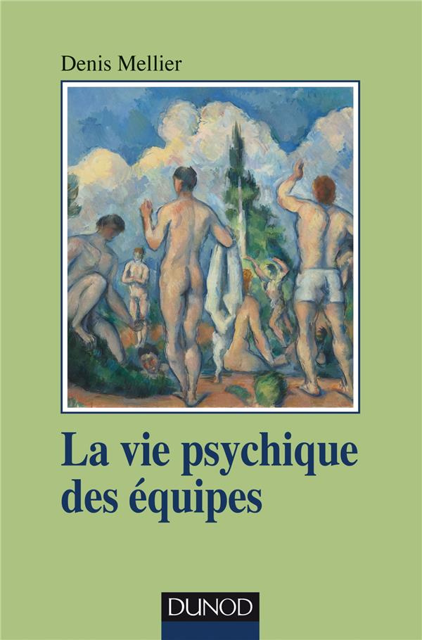 La vie psychique des équipes. Institution, soin et contenance