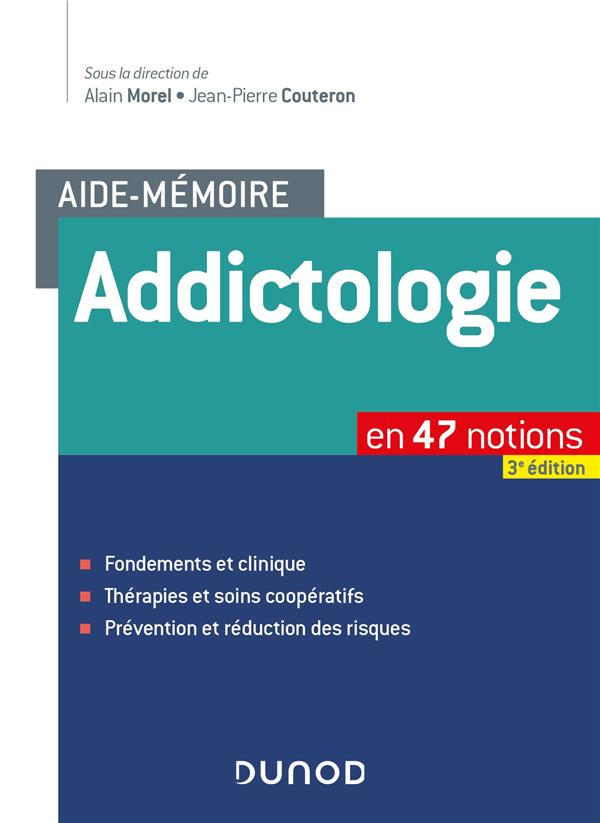 Aide-mémoire addictologie en 47 notions. 3e édition