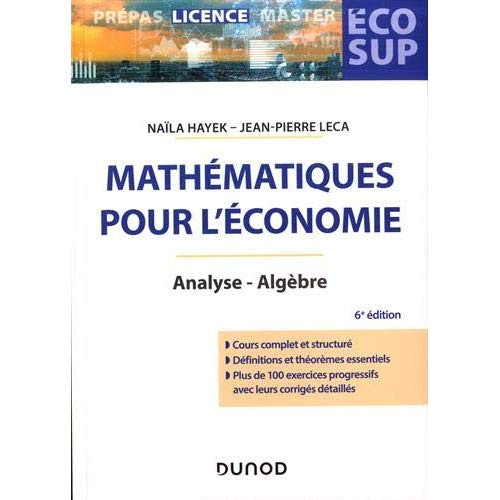 Mathématiques pour l'économie. Analyse, Algèbre, 6e édition