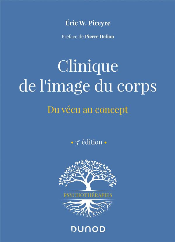 Clinique de l'image du corps. Du vécu au concept, 3e édition