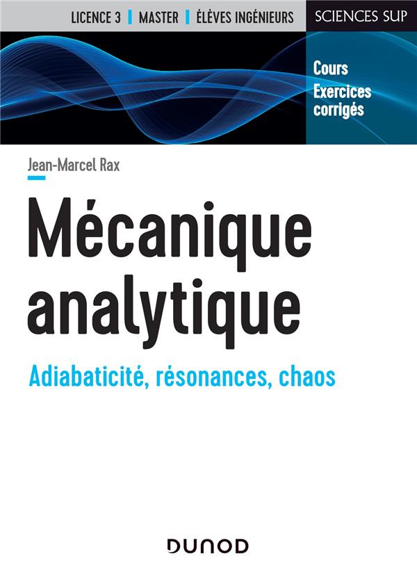 Mécanique analytique. Adiabaticité, résonances, chaos