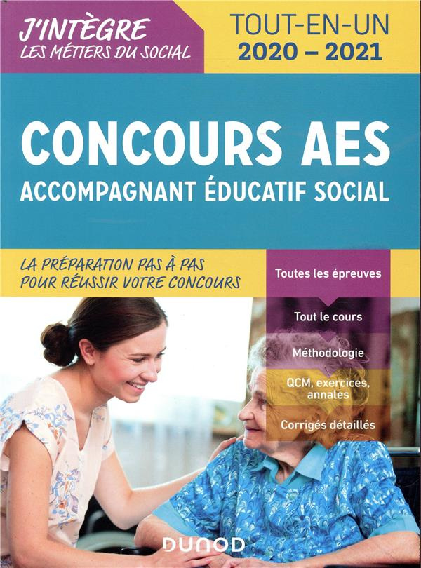 Concours AES, Accompagnant éducatif social. Tout-en-un, Edition 2020-2021