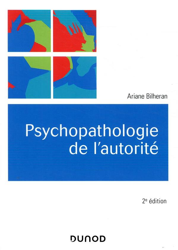Psychopathologie de l'autorité. 2e édition