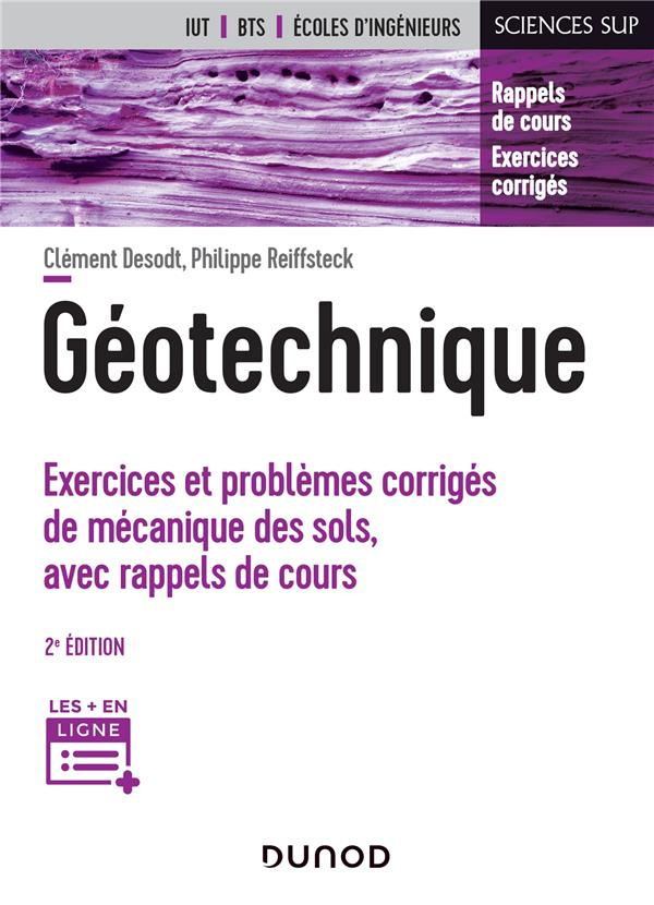 Géotechnique. Exercices et problèmes corrigés de mécanique des sols, avec rappels de cours, 2e éditi