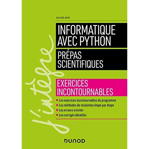 Informatique avec Python Prépas scientifiques. Exercices incontournables