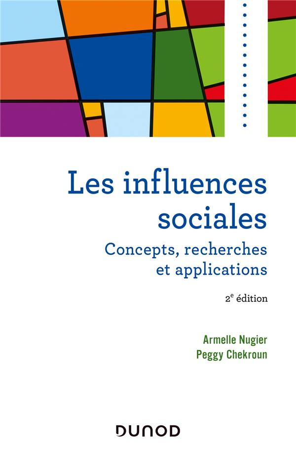 Les influences sociales. Concepts, recherches et applications, 2e édition