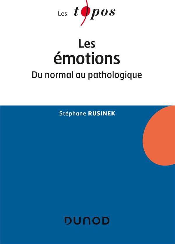 Les émotions. Du normal au pathologique