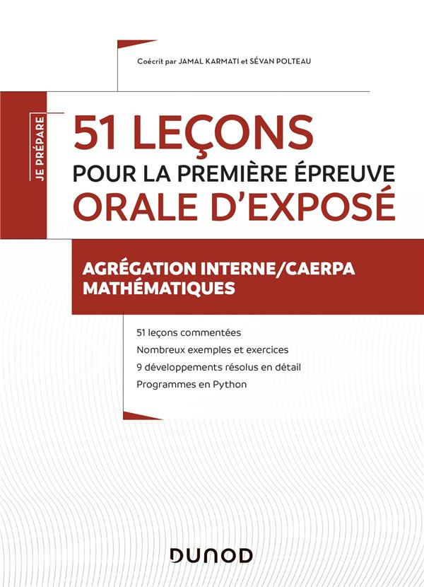 51 leçons pour la première épreuve orale d'exposé. Agrégation interne/CAERPA mathématiques
