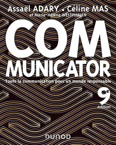 Communicator. Toute la communication pour un monde plus responsable, 9e édition