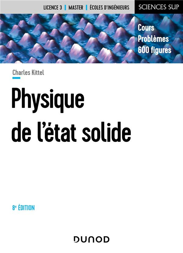 Physique de l'état solide. Cours et problèmes, 8e édition