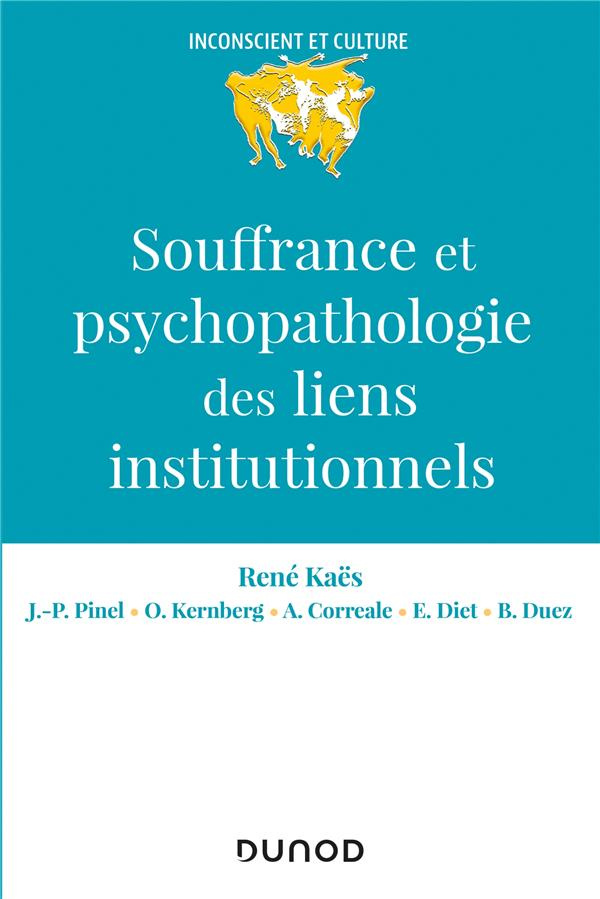 Souffrance et psychopathologie des liens institutionnels