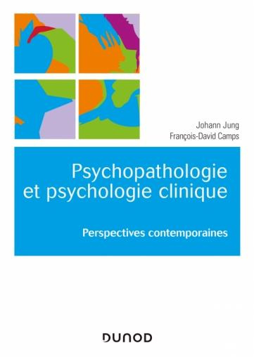 Psychopathologie et psychologie clinique. Perspectives contemporaines